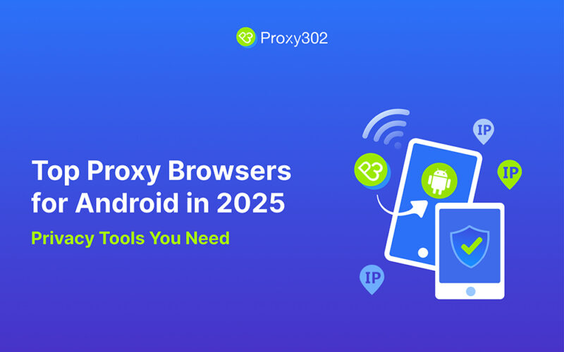 Top Proxy Browsers for Android